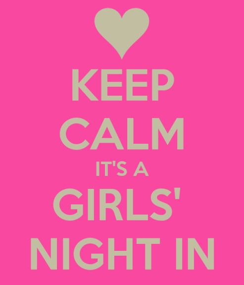 keep-calm-its-a-girls-night-in